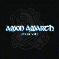 Amon Amarth : First Kill